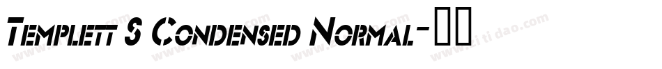 Templett S Condensed Normal字体转换